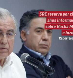 SRE reserva por cinco años información sobre Rocha Moya e Inzunza