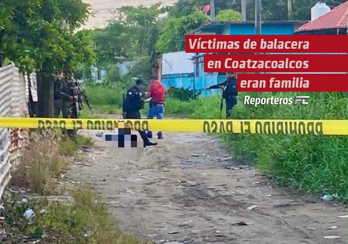 Víctimas de balacera en Coatzacoalcos eran familia