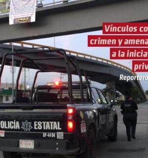 Vínculos con el crimen y amenazas a la iniciativa privada