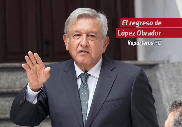 El regreso de López Obrador