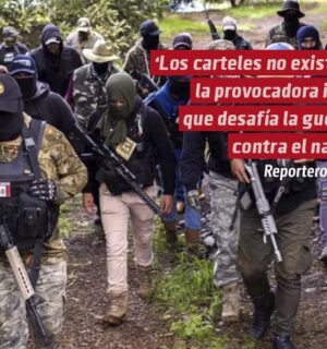 «Los carteles no existen»: la provocadora idea que desafía la guerra contra el narco