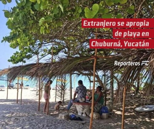 Extranjero se apropia de playa en Chuburná, Yucatán