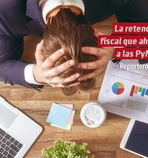 La retención fiscal que ahoga a las PyMEs