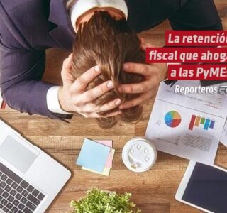 La retención fiscal que ahoga a las PyMEs