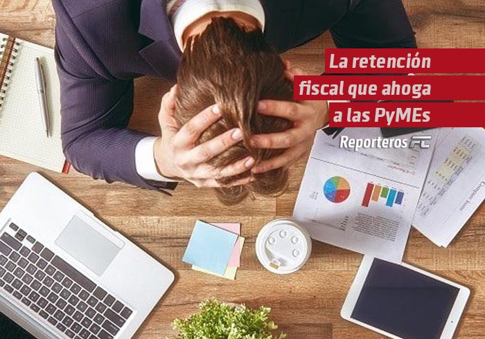 La retención fiscal que ahoga a las PyMEs