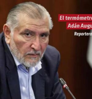 El termómetro de Adán Augusto