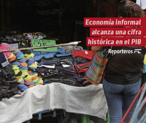 Economía informal alcanza una cifra histórica en el PIB